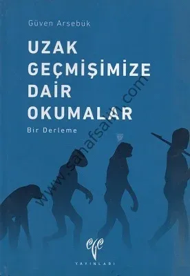 Uzak Geçmişimize Dair Okumalar