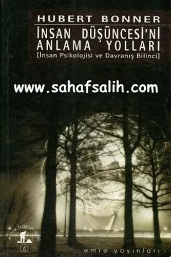 İnsan Düşüncesi'ni Anlama Yolları