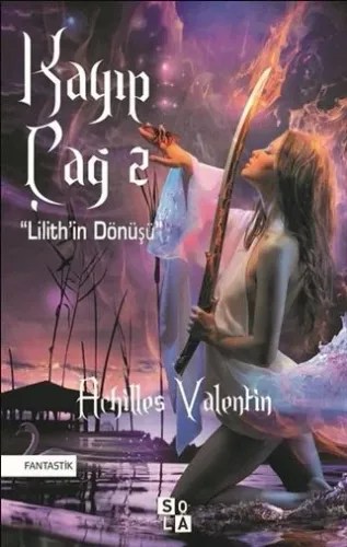 Kayıp Çağ 2-Lilith'in Dönüşü