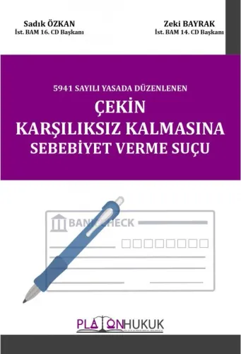 Çekin Karşılıksız Kalmasına Sebebiyet Verme Suçu