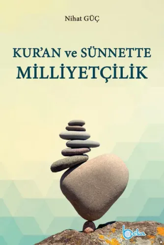 Kur'an Ve Sünnette Milliyetçilik