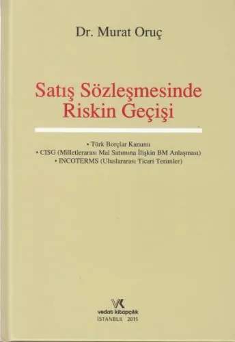 Satış Sözleşmesinde Riskin Geçişi