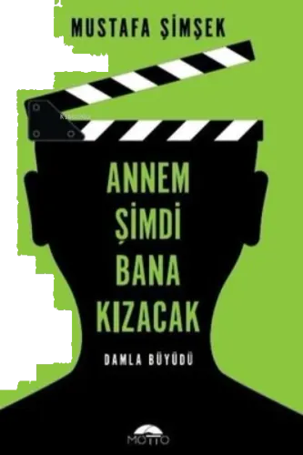 Annem Şimdi Bana Kızacak!