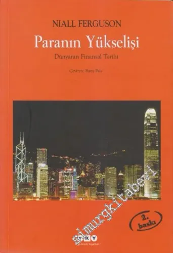 Paranın Yükselişi: Dünyanın Finansal Tarihi