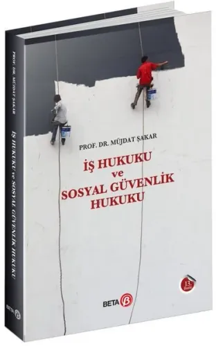 İş Hukuku ve Sosyal Güvenlik Hukuku