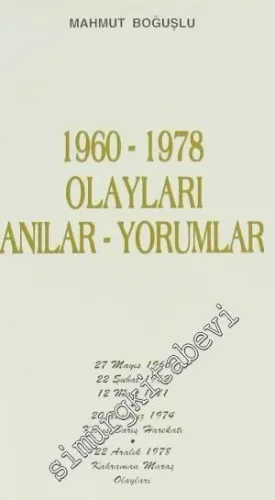 1960 - 1978 Olayları, Anılar - Yorumlar -         1995