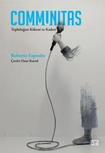 Communitas - Topluluğun Kökeni ve Kaderi | Kitap Ambarı