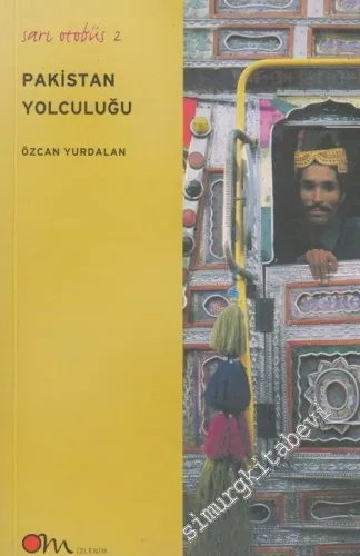 Sarı Otobüs 2: Pakistan Yolculuğu -        2002