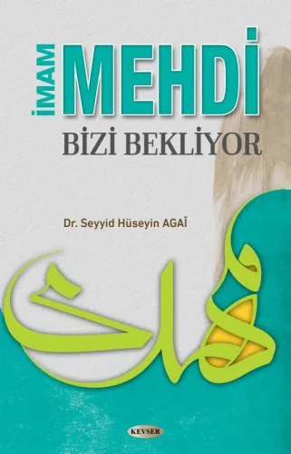 İmam Mehdi Bizi Bekliyor