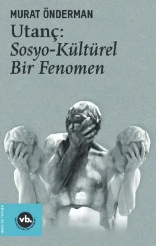 Utanç: Sosyo Kültürel Bir Fenomen