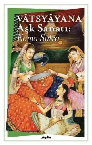 Aşk Sanatı : Kama Sutra
