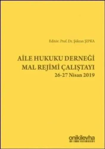 Aile Hukuku Derneği Mal Rejimi Çalıştayı