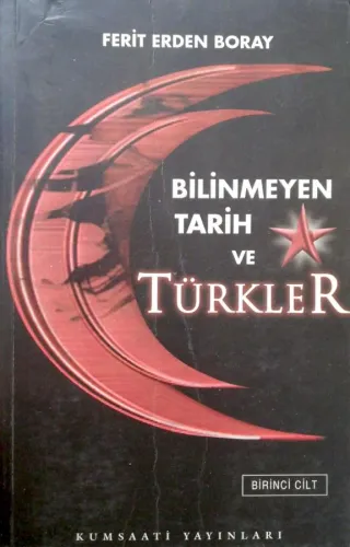 Bilinmeyen Tarih ve Türkler (2.Cilt)