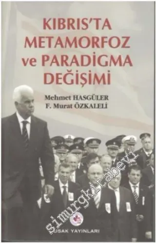 Kıbrıs'ta Metamorfoz ve Paradigma Değişimi -