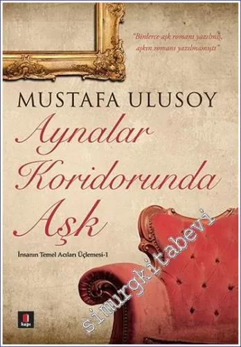 Aynalar Koridorunda Aşk - İnsanın Temel Acıları Üçlemesi 1 - 2025
