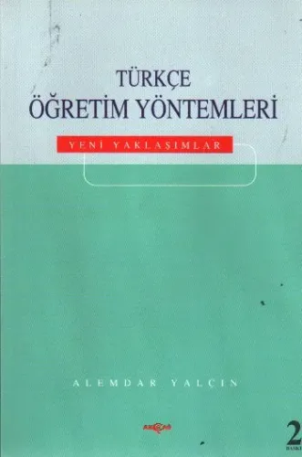 Türkçe Öğretim Yöntemleri - Yeni Yaklaşımlar