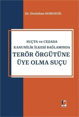 Terör Örgütüne Üye Olma Suçu