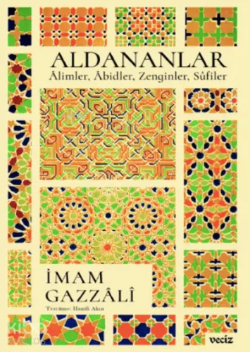 Aldananlar ;Âlimler, Âbidler, Zenginler, Sûfiler