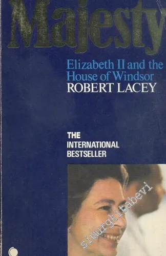 Majesty : Elizabeth 2 and the House of Windsor -