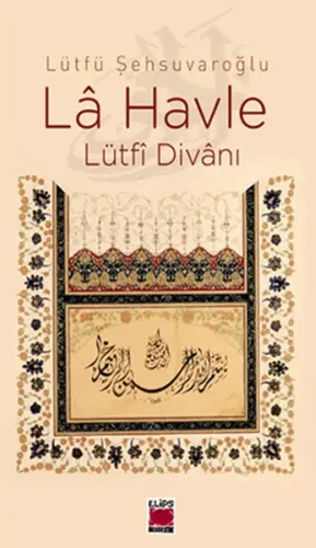 La Havle; Lütfi Divanı