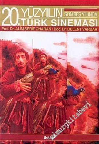 20. Yüzyılın Son Beş Yılında Türk Sineması -        2005