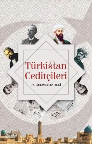Türkistan Ceditçileri İzzetullah Zeki