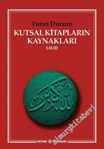 Kutsal Kitapların Kaynakları 1 - 2 - 3 -