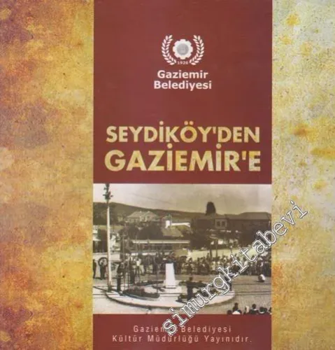 Seydiköy'den Gaziemir'e -