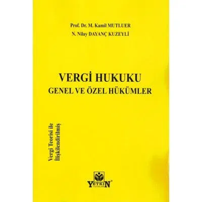 Vergi Hukuku Genel Ve Özel Hükümler