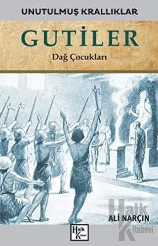 Gutiler - Unutulmuş Krallıklar
