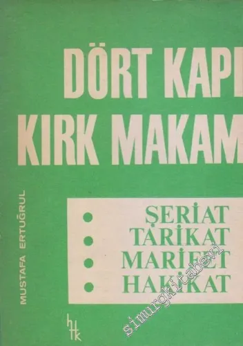 Dört Kapı Kırk Makam: Şeriat, Tarikat, Marifet, Hakikat -        1972