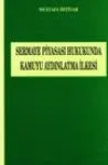 Sermaye Piyasası Hukukunda Kamuyu Aydınlatma İlkesi
