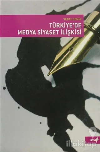 Türkiye'de Medya Siyaset İlişkisi