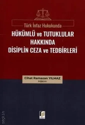 Hükümlü ve Tutuklular Hakkında Disiplin Ceza ve Tedbirleri