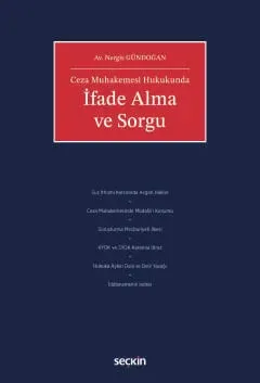 Ceza Muhakemesi Hukukunda İfade Alma ve Sorgu