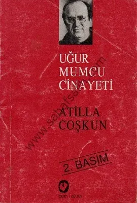 Uğur Mumcu Cinayeti - Atilla Coşkun