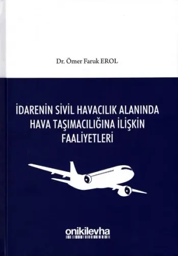 İdarenin Sivil Havacılık Alanında Hava Taşımacılığına İlişkin Faaliyetleri