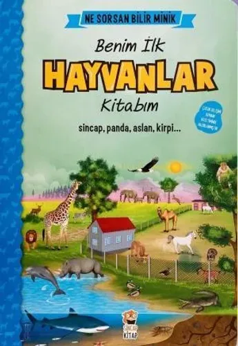 Ne Sorsan Bilir Minik - İlk Büyük Hayvanlar Kitabım