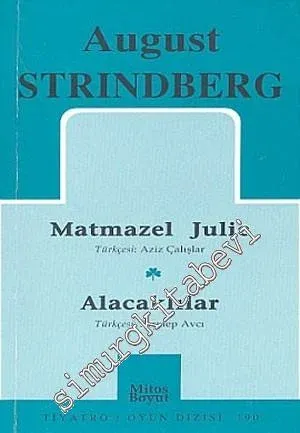 Toplu Oyunları 1: Matmazel Julie - Alacaklılar -