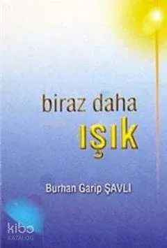 Biraz Daha Işık