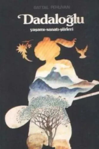 Dadaloğlu Yaşamı Sanatı Şiirleri