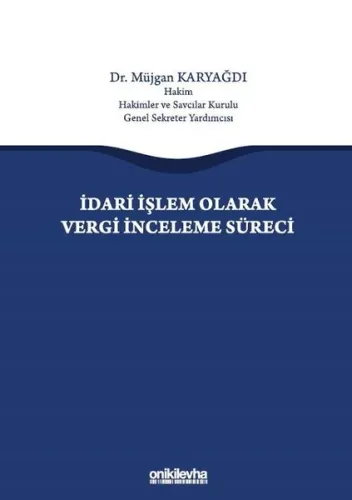 İdari İşlem Olarak Vergi İnceleme Süreci