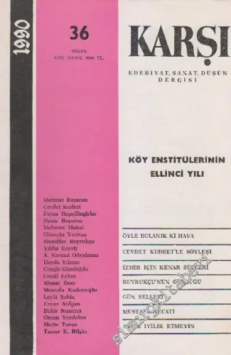 Karşı - Edebiyat Sanat Düşün Dergisi  - Sayı: 36      Nisan