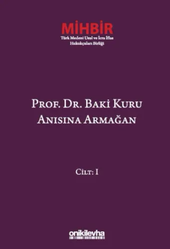 Prof. Dr. Baki Kuru Anısına Armağan