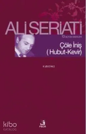Çöle İniş; Hubut-Kevir