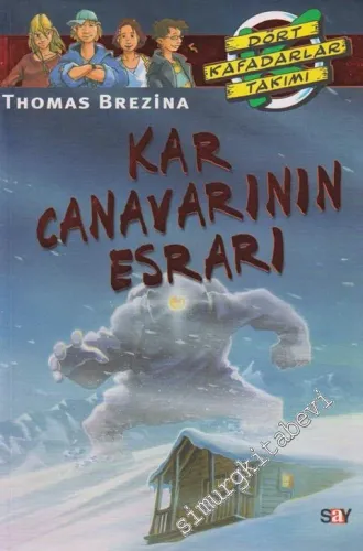 Kar Canavarının Esrarı Dört Kafadarlar Takımı