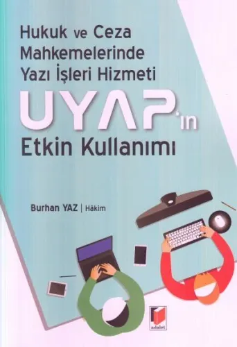 Uyap'ın Etkin Kullanımı