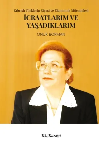 İcraatlarım ve Yaşadıklarım