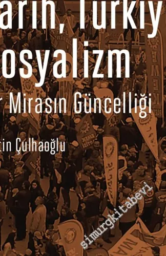 Tarih Türkiye Sosyalizm : Bir Mirasın Güncelliği - 2022