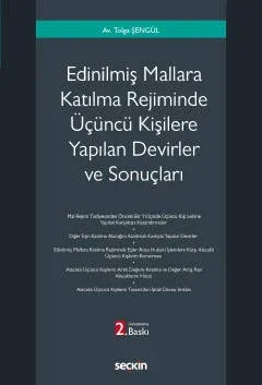 Edinilmiş Mallara Katılma Rejiminde Üçüncü Kişilere Yapılan Devirler ve Sonuçları